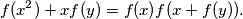 f(x^2) + xf(y) = f(x)f(x + f(y)).