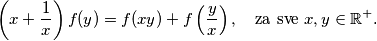 \left(x+\frac{1}{x}\right) f(y) = f(xy) + f\left(\frac{y}{x}\right), \quad \text{za sve } x, y \in \mathbb{R}^+\text.