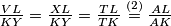\frac{VL}{KY}=\frac{XL}{KY}=\frac{TL}{TK}\stackrel{(2)}{=}\frac{AL}{AK}