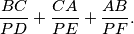 {BC\over PD}+{CA\over PE}+{AB\over PF}.