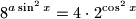 8^{a\sin^2x}=4\cdot 2^{\cos^2{x}}