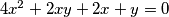 4x^2 + 2xy + 2x + y = 0