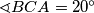 \sphericalangle BCA = 20^\circ