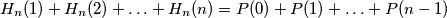 H_n(1)+H_n(2)+\ldots+H_n(n)=P(0)+P(1)+\ldots+P(n-1)