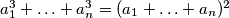 a_1^3+\ldots+a_n^3=(a_1+\ldots+a_n)^2