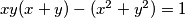 xy(x+y) - (x^2+y^2)=1 