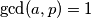 \gcd(a, p)=1