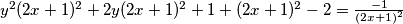 y^2(2x+1)^2+2y(2x+1)^2+1+(2x+1)^2-2=\frac{-1}{(2x+1)^2}