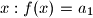 x:f(x)=a_1
