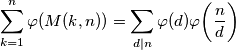 \sum_{k = 1}^n \varphi(M(k, n)) = \sum_{d \mid n} \varphi(d) \varphi\bigg(\frac{n}{d}\bigg)