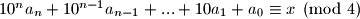 10^na_n + 10^{n-1}a_{n-1} + ... + 10a_1 + a_0 \equiv x \pmod 4