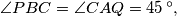 \angle PBC = \angle CAQ = 45\,^{\circ},