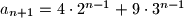 a_{n+1}=4\cdot 2^{n-1} + 9 \cdot 3^{n-1}
