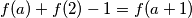 f(a) + f(2) - 1 = f(a+1)