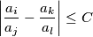 \left | \frac{a_i}{a_j}-\frac{a_k}{a_l} \right | \leq C