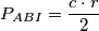 P_{ABI} =   \frac{c\cdot r}{2}