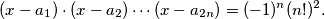(x - a_1) \cdot (x - a_2) \cdots (x - a_{2n}) = (-1)^n(n!)^2.