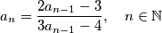a_n=\frac{2a_{n-1}-3}{3a_{n-1}-4}, \quad n\in \mathbb{N}