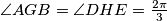 \angle AGB = \angle DHE = \frac {2\pi}{3}