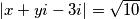 \left |x+yi -3i  \right | = \sqrt{10}