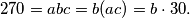 270=abc=b(ac)=b\cdot 30.