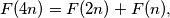 F(4n) = F(2n) + F(n),