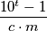 \dfrac{10^t-1}{c\cdot m}
