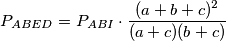 \begin{aligned}\\
P_{ABED}   &=  P_{ABI} \cdot \frac{ (a+b+c)^2}{(a+c)(b+c)}
\end{aligned}