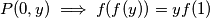 P (0, y) \implies f(f(y))=yf(1)