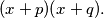(x+p)(x+q).