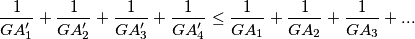 \frac{1}{GA'_1} + \frac{1}{GA'_2} + \frac{1}{GA'_3} + \frac{1}{GA'_4} \leq \frac{1}{GA_1} + \frac{1}{GA_2} + \frac{1}{GA_3} +...