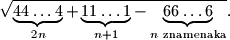 
\sqrt{\smash[b]{\underbrace{44\dots4}_{2n} + \underbrace{11\dots1}_{n+1} - \underbrace{66\dots6}_{n\ \text{znamenaka}}}}.
