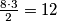 \frac{8 \cdot 3}{2} = 12