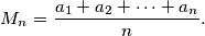 M_n = \frac{a_1 + a_2 + \dotsb + a_n}{n}.