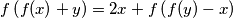 f\left(f(x)+y\right)=2x+f\left(f(y)-x\right)