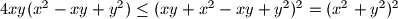 4xy(x^2-xy+y^2) \leq (xy+x^2-xy+y^2)^2 =(x^2+y^2)^2