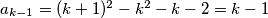 a_{k-1}=(k+1)^2-k^2-k-2=k-1