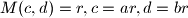 M(c,d) = r, c = ar, d = br