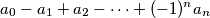 a_0 - a_1 + a_2 - \cdots + (-1)^na_n