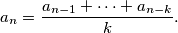 a_n=\frac{a_{n-1}+\dots + a_{n-k}}{k}.