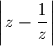 \left| z-\dfrac1z \right|