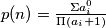 p(n) = \frac{\Sigma a_i^0}{\Pi(a_i+1)}