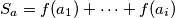S_a=f(a_1)+\cdots+f(a_i)