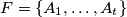 F = \{A_1, \ldots, A_t\}