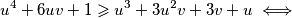 u^4+6uv+1 \geqslant u^3+3u^2v+3v+u \iff