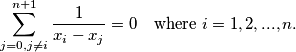 \sum_{j=0, j \neq i}^{n+1} \frac{1}{x_i-x_j}=0 \quad \text{where } i = 1, 2, . . ., n.