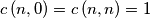 c\left(n,0\right)=c\left(n,n\right)=1