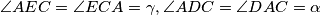 \angle AEC=\angle ECA=\gamma, \angle ADC=\angle DAC=\alpha