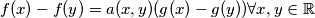 f(x) - f(y) = a(x, y)(g(x) - g(y)) \forall x,y \in \mathbb{R}