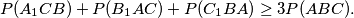 P(A_1CB)+P(B_1AC)+P(C_1BA)\geq 3P(ABC).